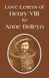 Love Letters of Henry VIII to Anne Boleyn