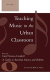 Teaching Music in the Urban Classroom, Volume 1