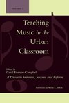 Teaching Music in the Urban Classroom, Volume 1