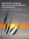 Experiments in Achieving Water and Food Self-Sufficiency in the Middle East