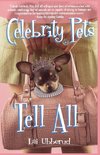 Celebrity Pets Tell All