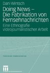 Doing News - Die Fabrikation von Fernsehnachrichten