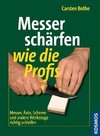 Messer schärfen wie die Profis