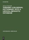 Turning a Bilingual Dictionary into a Lexical-Semantic Database