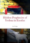 Hidden Prophecies of Yeshua in Exodus