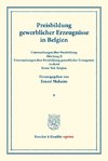 Preisbildung gewerblicher Erzeugnisse in Belgien.