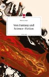 Von Fantasy und Science-Fiction. Life is a Story - story.one