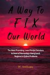 A Way to FIX Our World