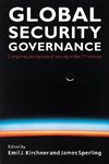 Kirchner, E: Global Security Governance