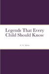 Legends That Every Child Should Know