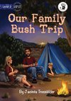 Our Family Bush Trip