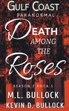 Death Among the Roses