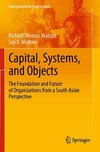 Capital, Systems, and Objects