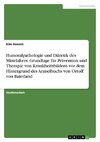 Humoralpathologie und Diätetik des Mittelalters. Grundlage für Prävention und Therapie von Krankheitsbildern vor dem Hintergrund des Arzneibuchs von Ortolf von Baierland