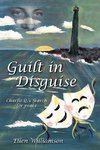 Guilt in Disguise