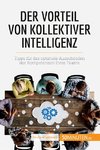 Der Vorteil von kollektiver Intelligenz