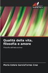 Qualità della vita, filosofia e amore