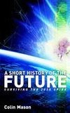 Mason, C: Short History of the Future