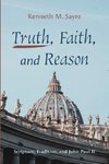 Truth, Faith, and Reason