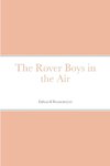 The Rover Boys in the Air