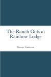 The Ranch Girls at Rainbow Lodge