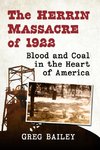 The Herrin Massacre of 1922