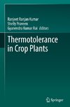 Thermotolerance in Crop Plants