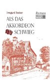 Als das Akkordeon schwieg