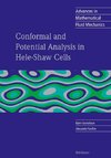 Conformal and Potential Analysis in Hele-Shaw Cells