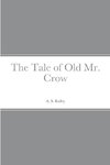 The Tale of Old Mr. Crow