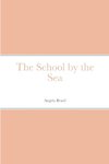 The School by the Sea