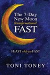 The 7-Day New Moon Transformational Fast