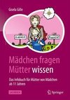 Mädchen fragen - Mütter wissen