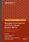 Managing Social Robotics and Socio-cultural Business Norms