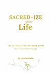 Sacred-Ize Your Life