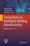 Transactions on Intelligent Welding Manufacturing