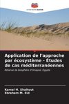 Application de l'approche par écosystème - Études de cas méditerranéennes