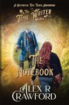 The Time Writer and The Notebook