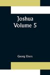 Joshua - Volume 5