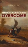 Struggle with God and Overcome