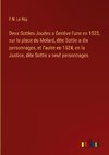 Deux Sotties Jouées a Genève l'une en 1523, sur la place du Molard, dite Sottie a dix personnages, et l'autre en 1524, en la Justice, dite Sottie a neuf personnages