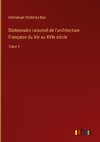 Dictionnaire raisonné de l'architecture Française du XIe au XVIe siècle