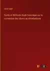 Cyrille et Méthode étude historique sur la conversion des slaves au christianisme