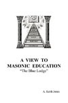 A View To Masonic Education