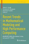 Recent Trends in Mathematical Modeling and High Performance Computing