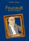 Foucault en 60 minutes