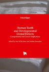 Human Tooth and Developmental Dental Defects