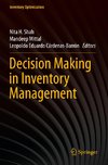 Decision Making in Inventory Management