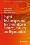 Digital Technologies and Transformation in Business, Industry and Organizations