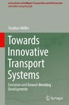 Towards Innovative Transport Systems